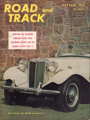 ROAD & TRACK 1953 FEB - Vol.4 #6, LAGONDA V12, MG Spcl, GOODWOOD, PRESCOTT